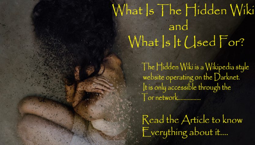 What Is The Hidden Wiki And What Is It Used For
