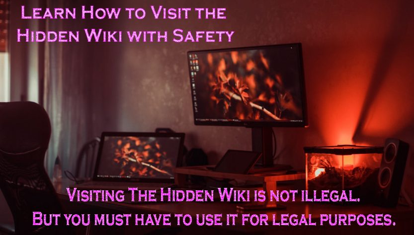 Learn How to Visit the Hidden Wiki with Safety
